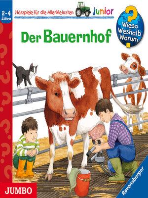 cover image of Der Bauernhof [Wieso? Weshalb? Warum? JUNIOR Folge 1]